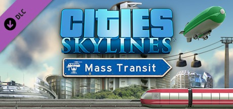 CITIES: SKYLINES - MASS TRANSIT (DLC) (STEAM КЛЮЧ) - Купить Игры Steam